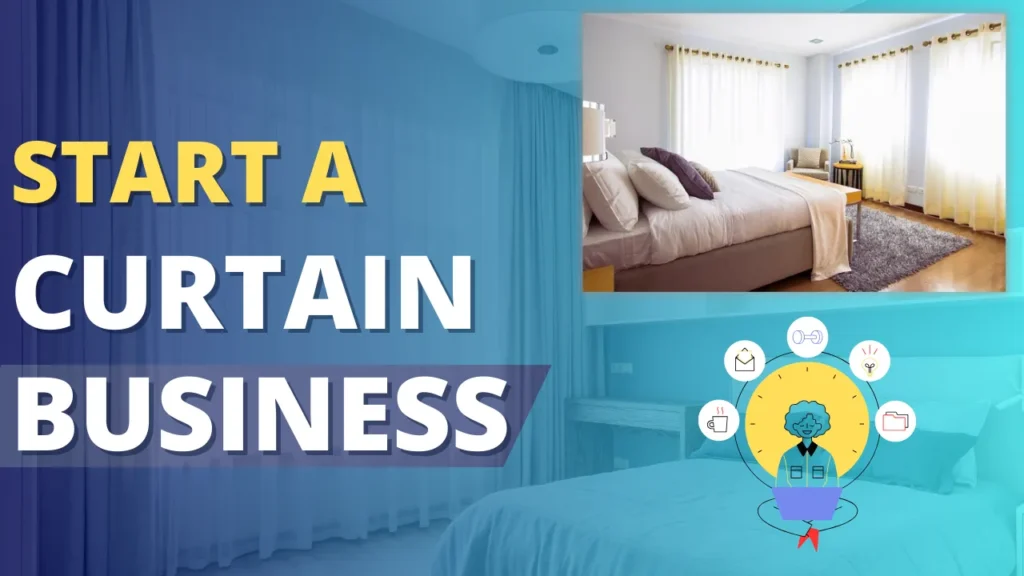 start a curtain business