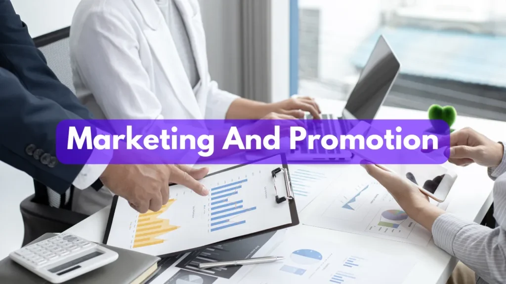 marketing and promotion