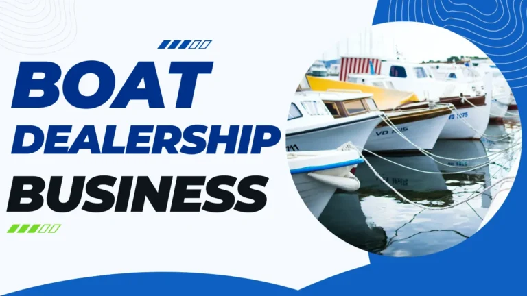 How to start a boat dealership business