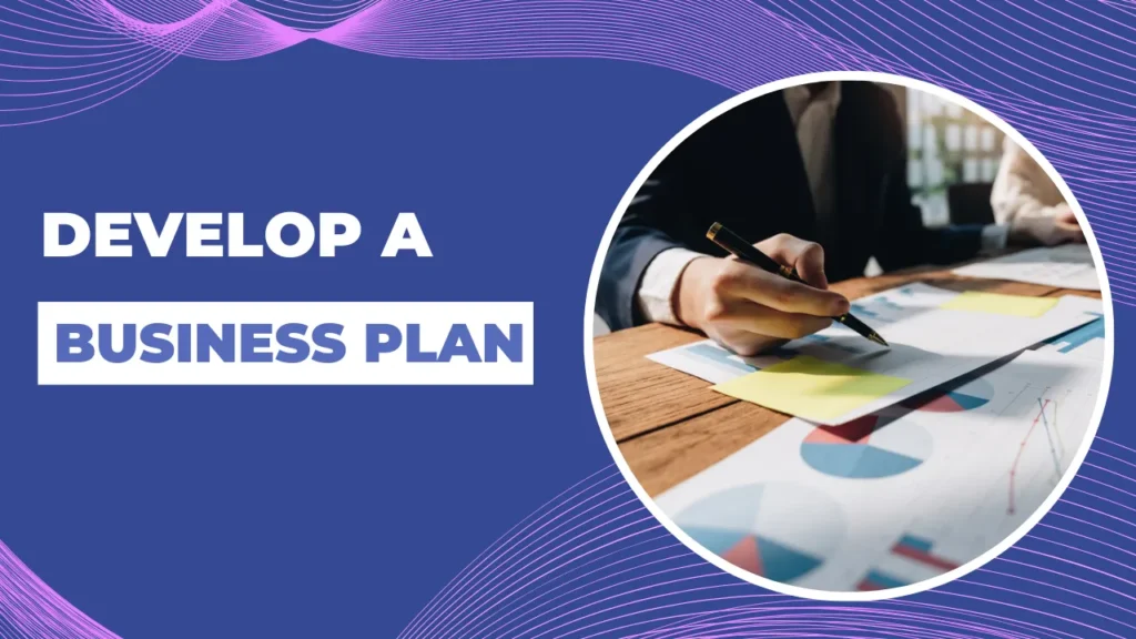 develop a business plan