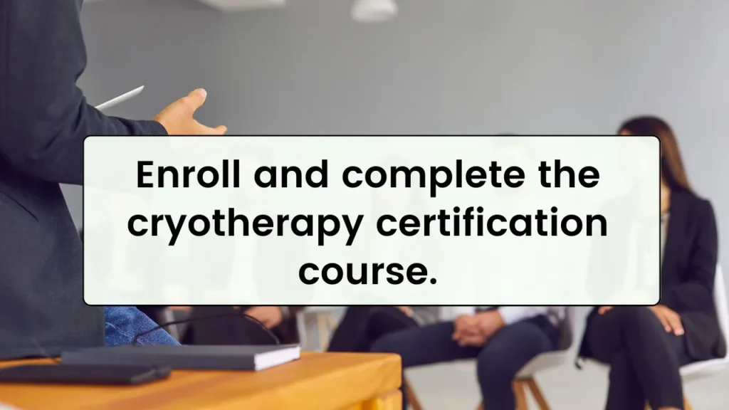 Enroll and complete the course