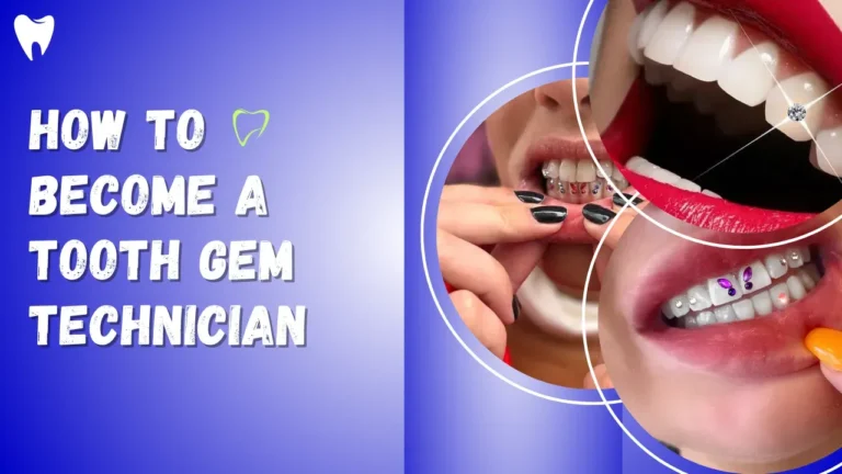 How to become a tooth gem technician