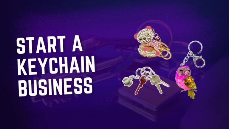 how to start a keychain business